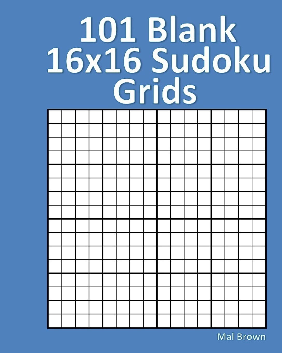 101 Blank 16x16 Sudoku Grids Brown Mal Amazon au Books