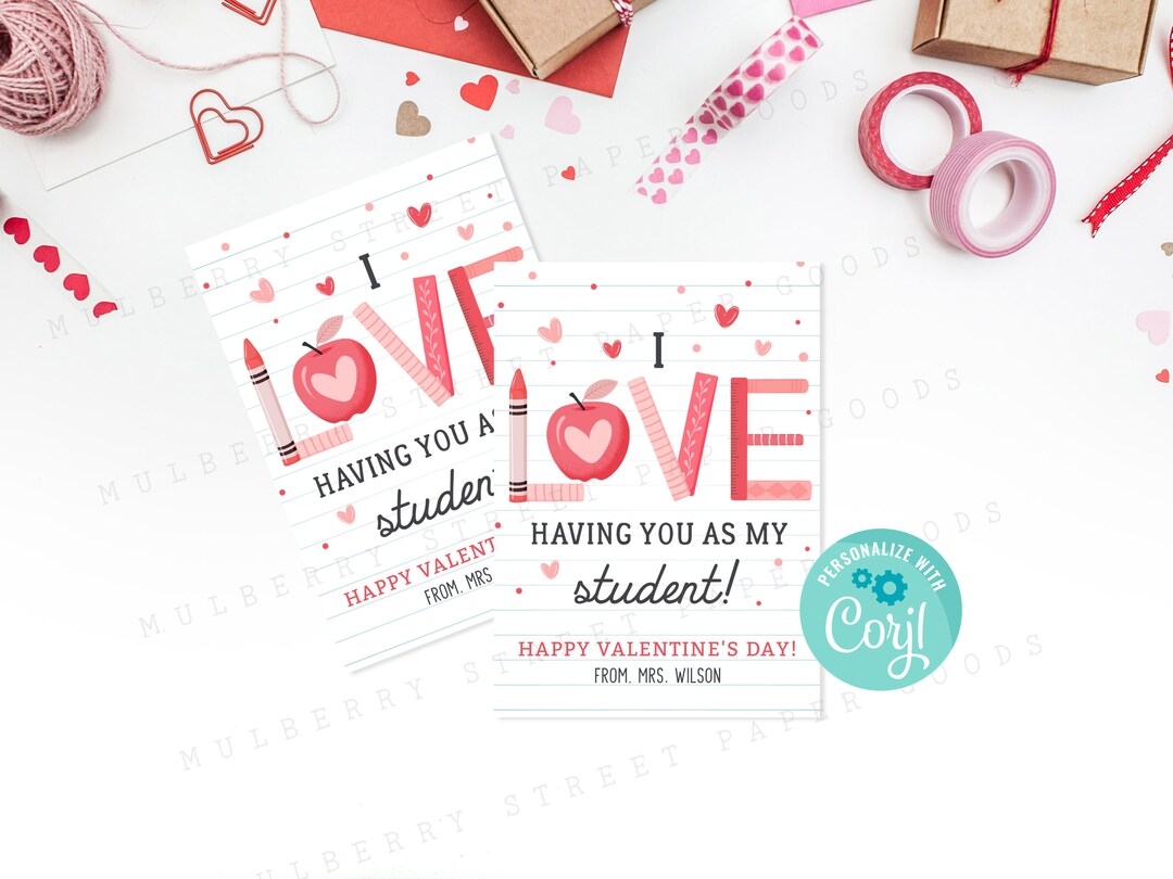 Printable I Love Having You As A Student Valentine s Day Card 