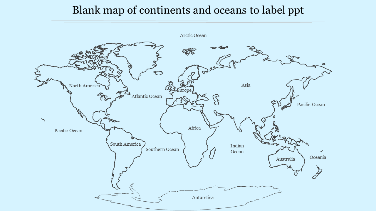 Printable Blank Map Continents Oceans